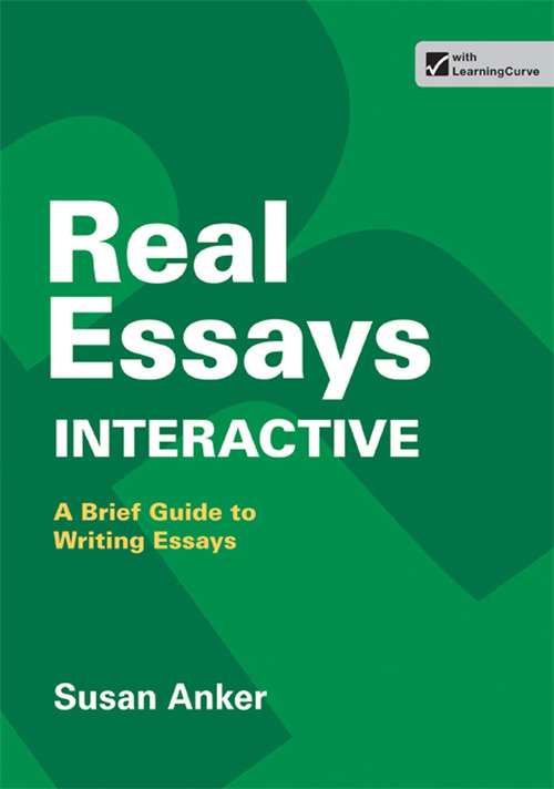 Book cover of Real Essays Interactive: A Brief Guide to Writing Essays