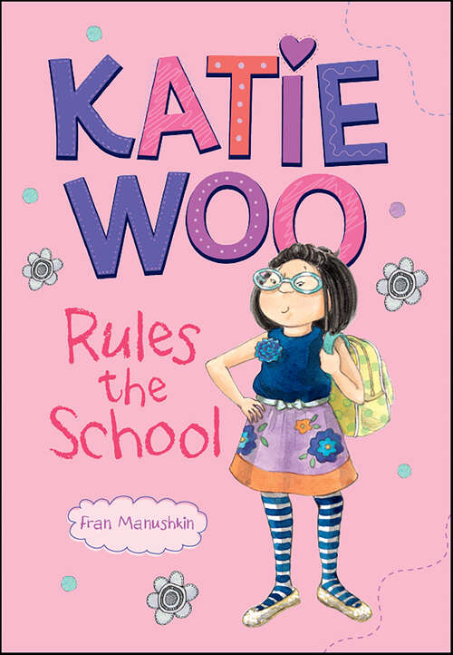 Book cover of Katie Woo Rules the School (Katie Woo)