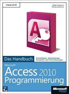 Book cover of Microsoft Access 2010 Programmierung - Das Handbuch