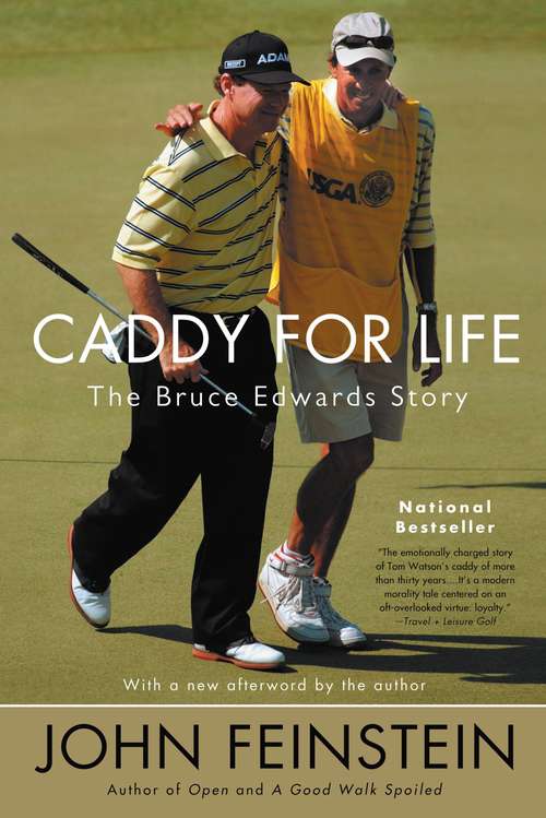 Book cover of Caddy For Life: The Bruce Edwards Story