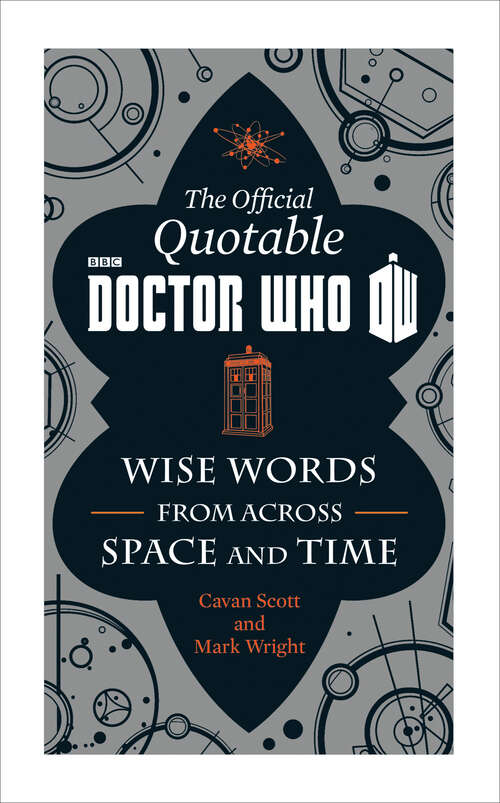 Book cover of The Official Quotable Doctor Who: Wise Words From Across Space and Time