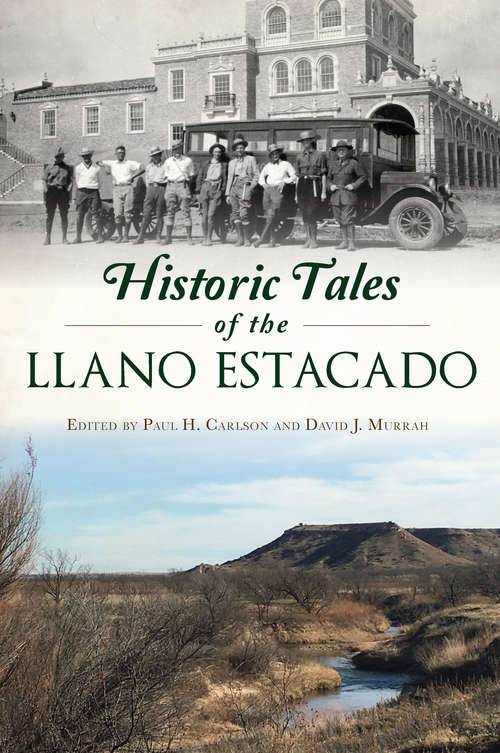 Book cover of Historic Tales of the Llano Estacado (American Chronicles)