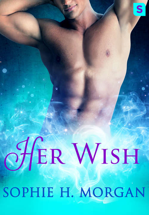 Book cover of Her Wish: A Playboy Genie Romance
