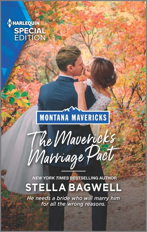 Book cover of The Maverick's Marriage Pact (Original) (Montana Mavericks: Brothers & Broncos #4)