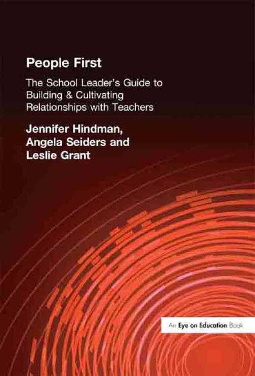 Book cover of People First!: The School Leader's Guide to Building and Cultivating Relationships with Teachers