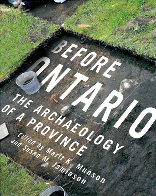 Book cover of Before Ontario: The Archaeology of a Province (McGill-Queen's Indigenous and Northern Studies)
