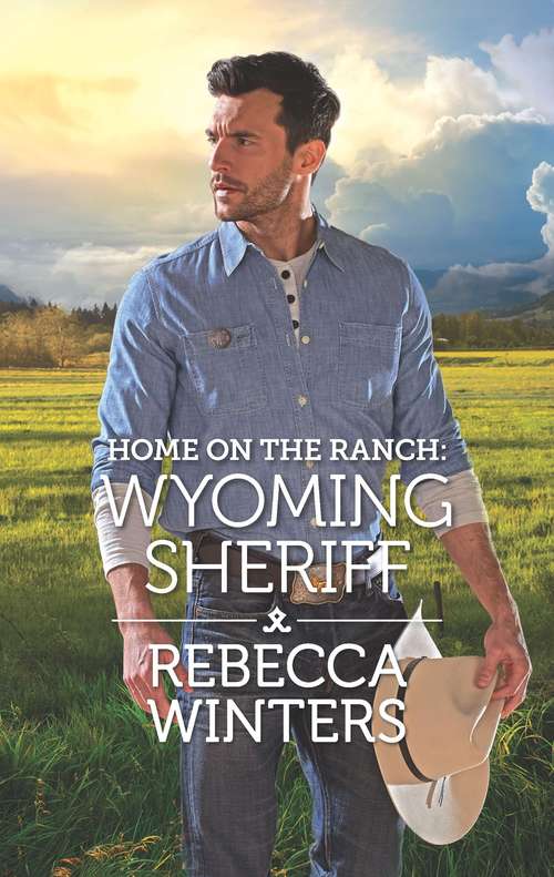 Book cover of Home on the Ranch: Wyoming Sheriff (Original) (Wind River Cowboys)