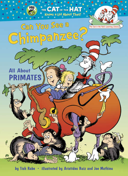 Book cover of Can You See a Chimpanzee?: All About Primates (Cat in the Hat's Learning Library)