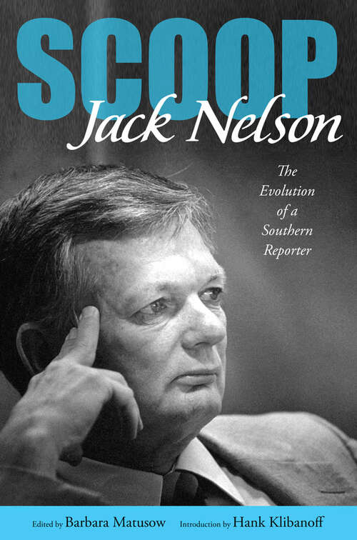 Book cover of Scoop: The Evolution of a Southern Reporter (EPUB Single)