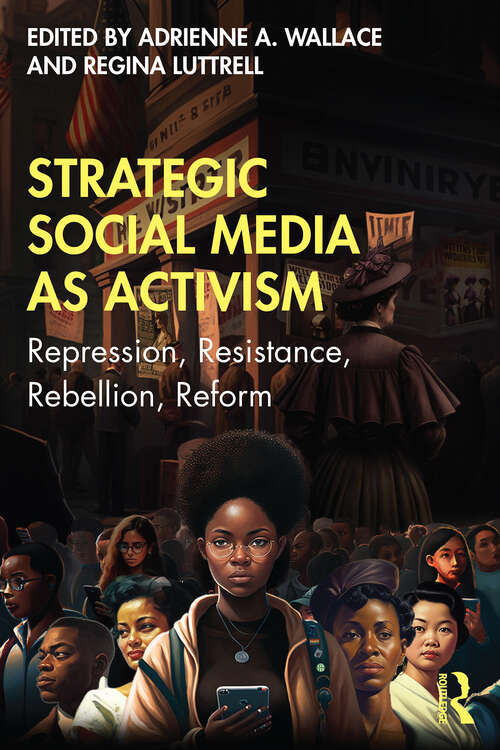 Book cover of Strategic Social Media as Activism: Repression, Resistance, Rebellion, Reform