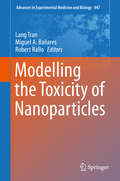 Modelling the Toxicity of Nanoparticles
