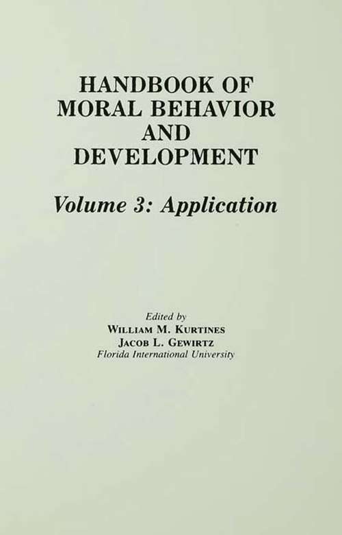 Book cover of Handbook of Moral Behavior and Development: Volume 3: Application