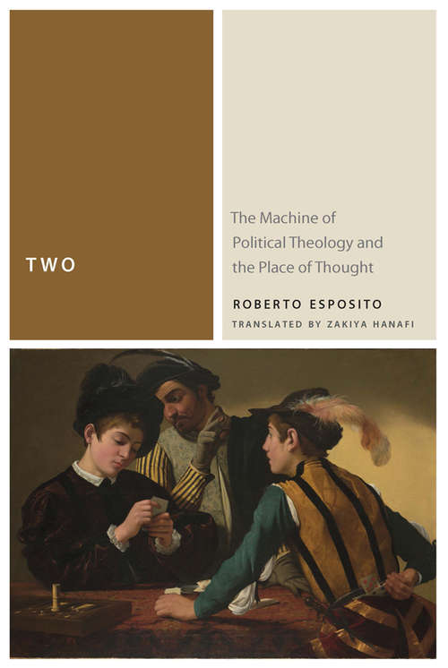Two: The Machine of Political Theology and the Place of Thought