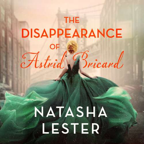 Book cover of The Disappearance of Astrid Bricard: a captivating story of love, betrayal and passion from the author of The Paris Secret