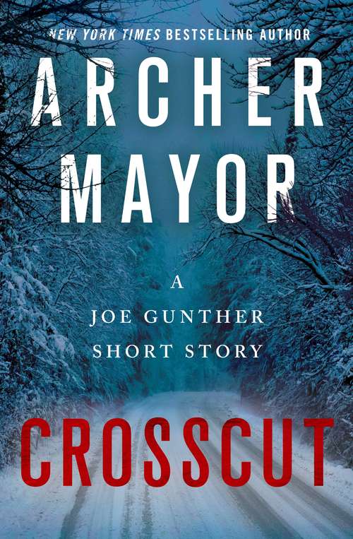Crosscut: A Joe Gunther Short Story (Joe Gunther Series)