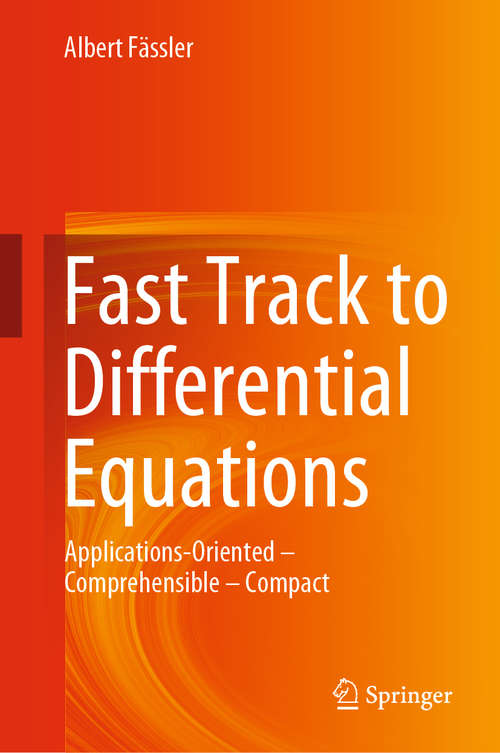 Book cover of Fast Track to Differential Equations: Applications-Oriented – Comprehensible – Compact (1st ed. 2019)
