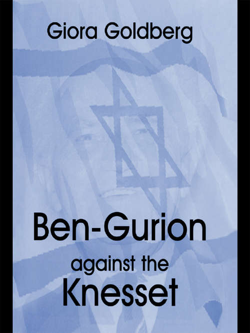 Book cover of Ben-Gurion Against the Knesset