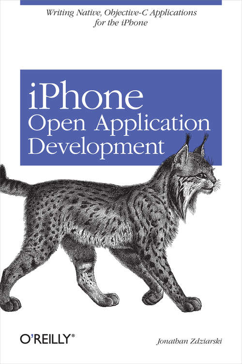 Book cover of iPhone Open Application Development: Write Native Objective-C Applications for the iPhone