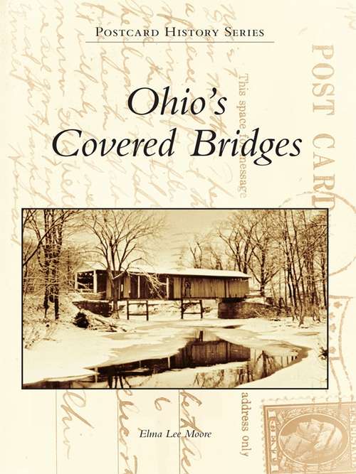 Ohio's Covered Bridges (Postcard History Series)
