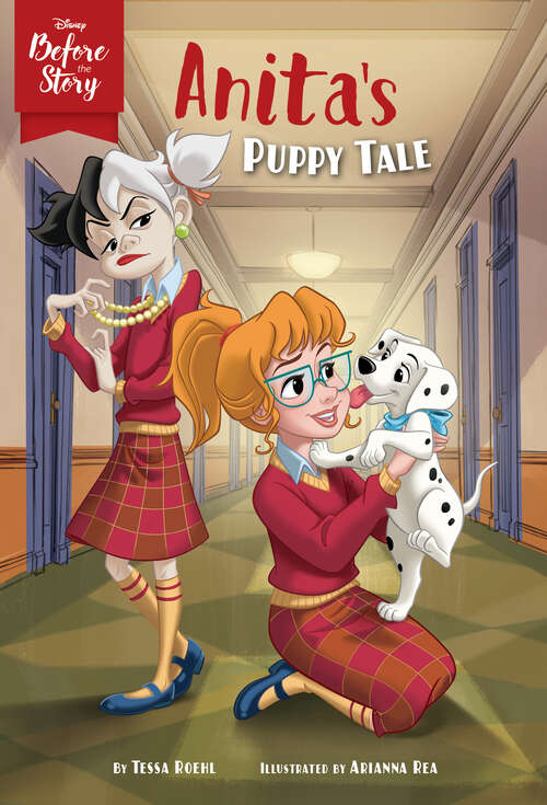Book cover of Disney Before the Story: Anita's Puppy Tale (Disney Before the Story)