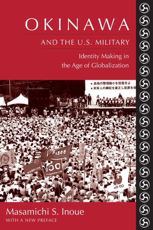 Book cover of Okinawa and the U.S. Military: Identity Making in the Age of Globalization