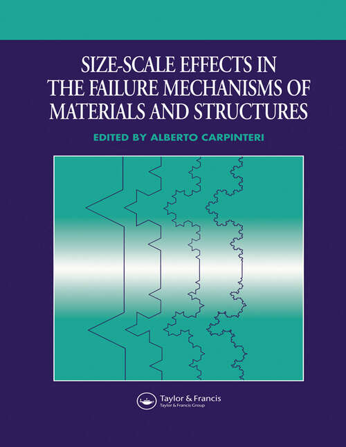 Book cover of Size-Scale Effects in the Failure Mechanisms of Materials and Structures (1)