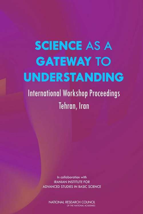 Book cover of SCIENCE AS A GATEWAY TO UNDERSTANDING: International Workshop Proceedings Tehran, Iran