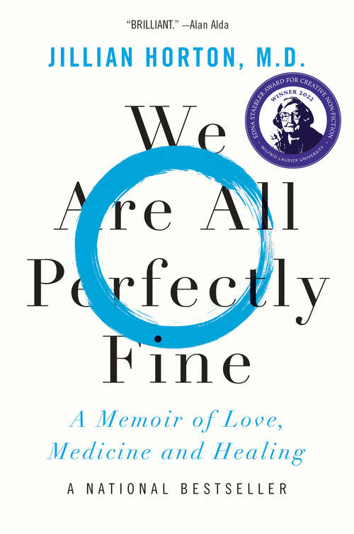 Book cover of We Are All Perfectly Fine: A Memoir of Love, Medicine and Healing