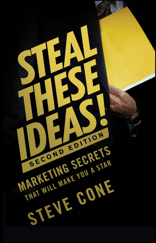 Book cover of Steal These Ideas!