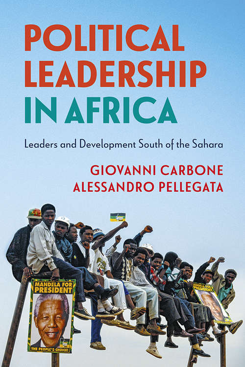 Book cover of Political Leadership in Africa: Leaders and Development South of the Sahara