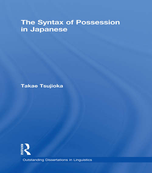 Book cover of The Syntax of Possession in Japanese (Outstanding Dissertations in Linguistics)