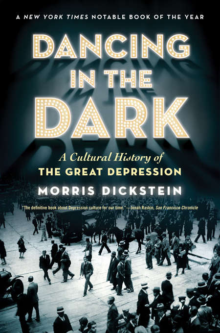 Book cover of Dancing in the Dark: A Cultural History of the Great Depression