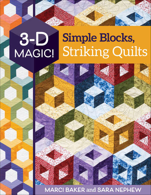 Book cover of 3-D Magic! Simple Blocks, Striking Quilts