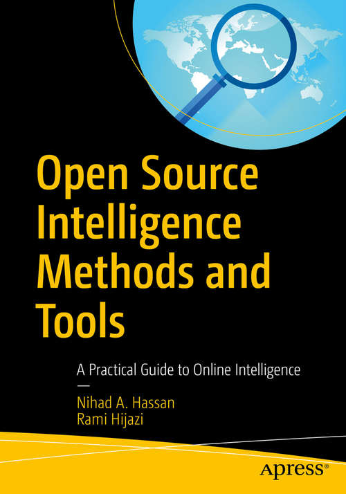 Book cover of Open Source Intelligence Methods and Tools: A Practical Guide to Online Intelligence