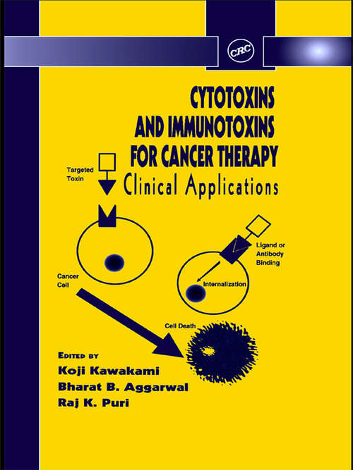 Cytotoxins and Immunotoxins for Cancer Therapy: Clinical Applications (Pharmaceutical Science Ser.)