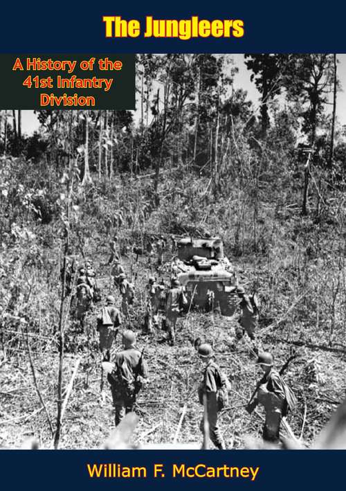 Book cover of The Jungleers: A History of the 41st Infantry Division