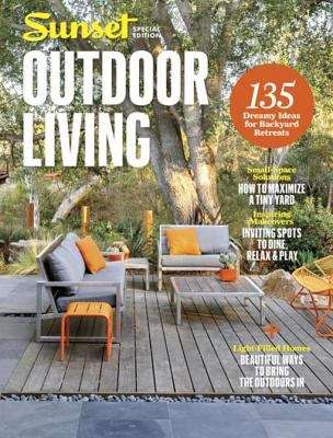 SUNSET Outdoor Living (Sunset Special Issue Magazine)