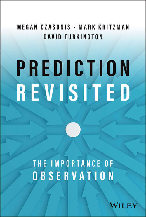 Book cover of Prediction Revisited: The Importance of Observation