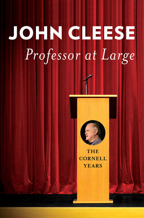Book cover of Professor at Large: The Cornell Years