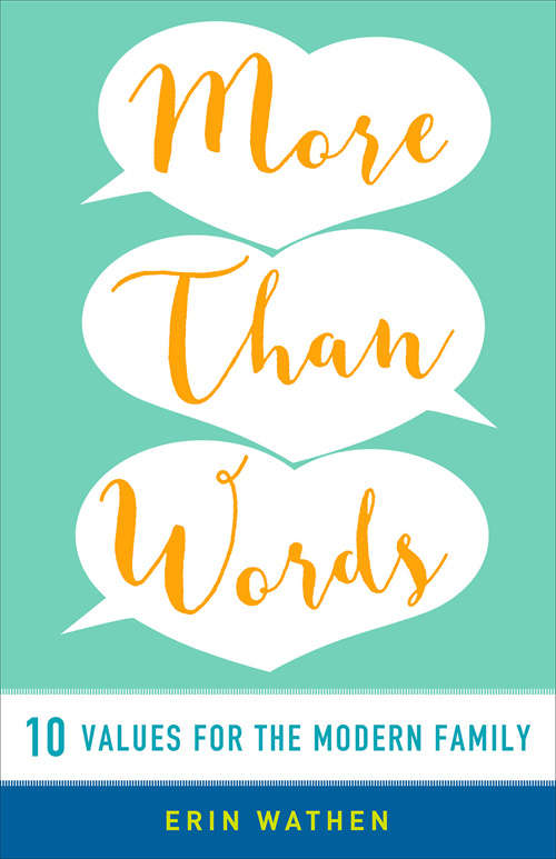 Book cover of More than Words: 10 Values For The Modern Family