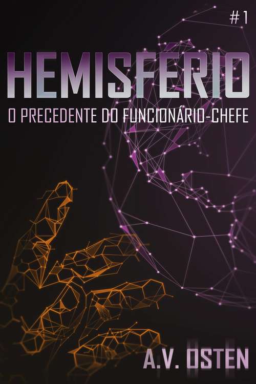 Book cover of Hemisfério: O precedente do Funcionário-Chefe (Hemisfério #1)