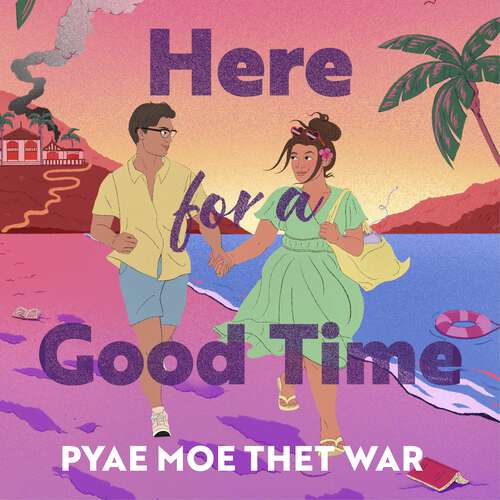 Book cover of Here for a Good Time