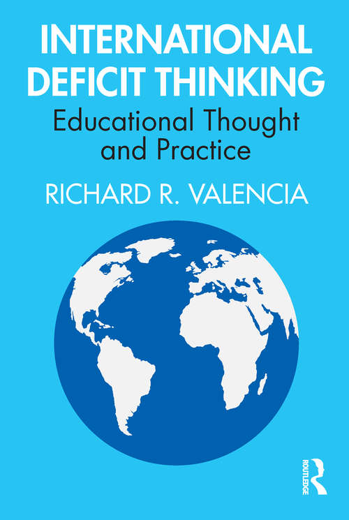 Book cover of International Deficit Thinking: Educational Thought and Practice