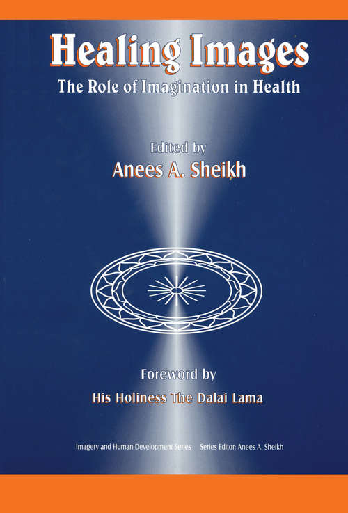 Book cover of Healing Images: The Role of Imagination in Health (Imagery and Human Development Series)