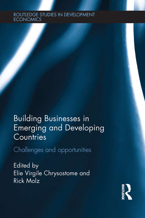 Book cover of Building Businesses in Emerging and Developing Countries: Challenges and Opportunities (Routledge Studies in Development Economics #111)