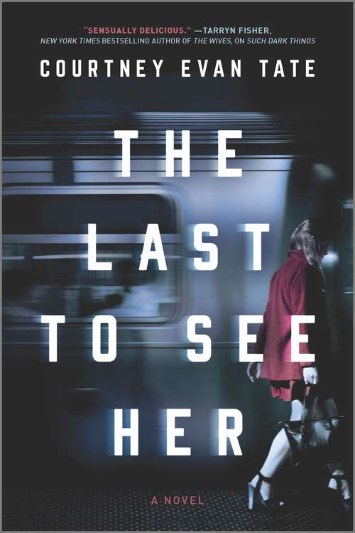 Book cover of The Last to See Her (Original)