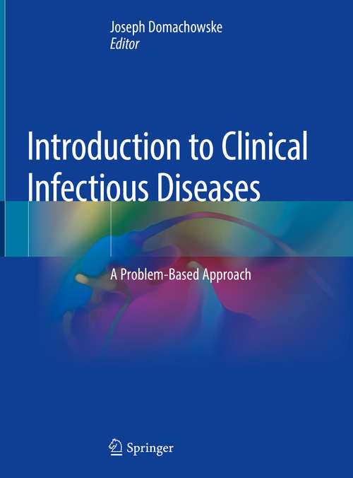 Introduction to Clinical Infectious Diseases: A Problem-based Approach