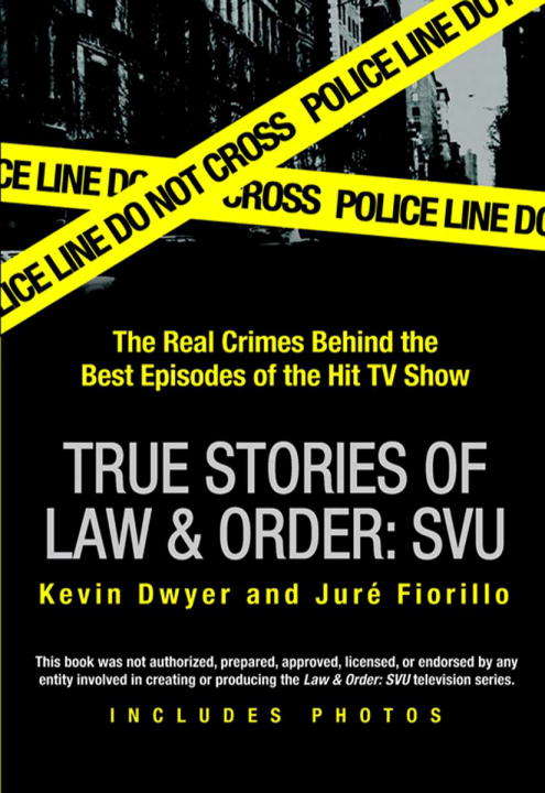 Book cover of True Stories of Law & Order: SVU