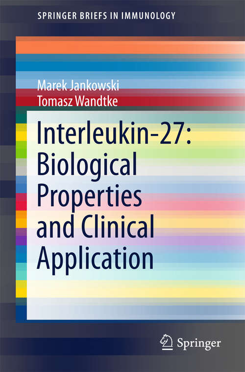 Book cover of Interleukin-27: Biological Properties and Clinical Application