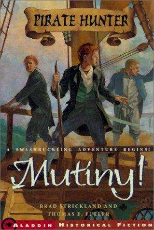 Book cover of Mutiny! (Pirate Hunter #1)